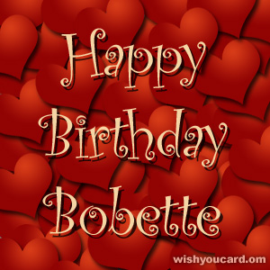 happy birthday Bobette hearts card