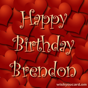 happy birthday Brendon hearts card