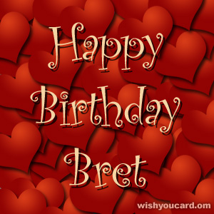 happy birthday Bret hearts card