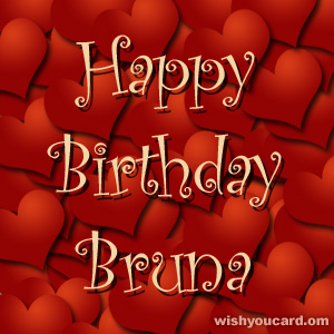 happy birthday Bruna hearts card