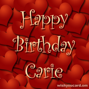 happy birthday Carie hearts card