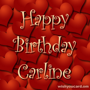happy birthday Carline hearts card