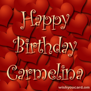happy birthday Carmelina hearts card