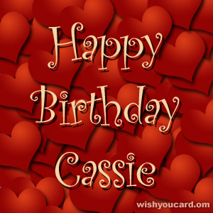 happy birthday Cassie hearts card
