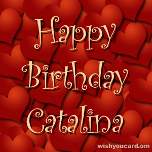 happy birthday Catalina hearts card