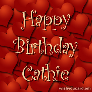 happy birthday Cathie hearts card