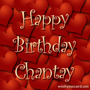 happy birthday Chantay hearts card