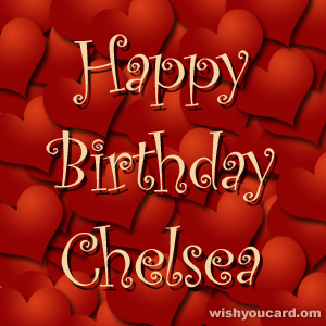 happy birthday Chelsea hearts card