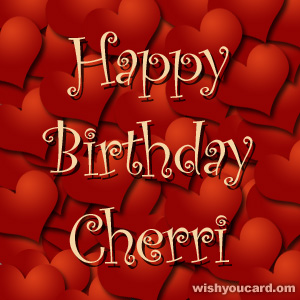 happy birthday Cherri hearts card