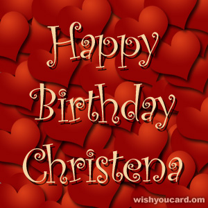 happy birthday Christena hearts card