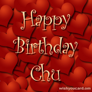happy birthday Chu hearts card