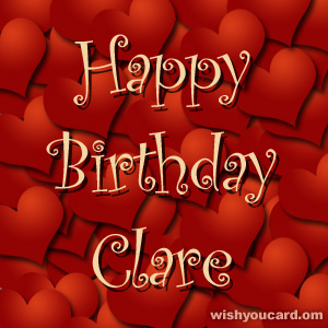 happy birthday Clare hearts card