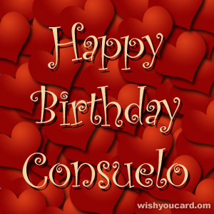 happy birthday Consuelo hearts card