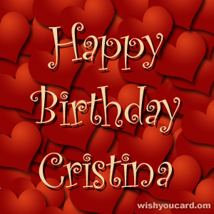 happy birthday Cristina hearts card