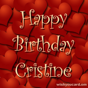 happy birthday Cristine hearts card