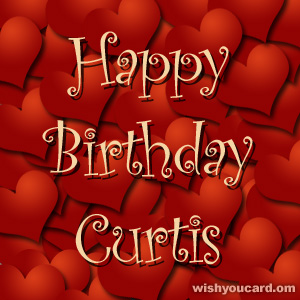 happy birthday Curtis hearts card