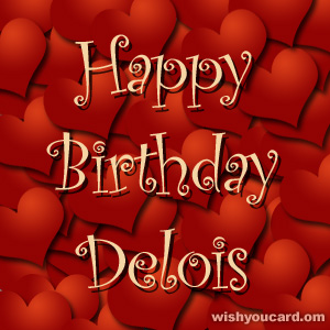 happy birthday Delois hearts card