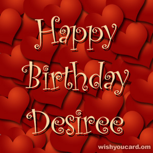 happy birthday Desiree hearts card
