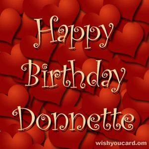 happy birthday Donnette hearts card