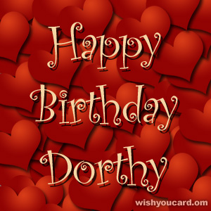 happy birthday Dorthy hearts card