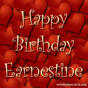 happy birthday Earnestine hearts card