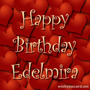 happy birthday Edelmira hearts card
