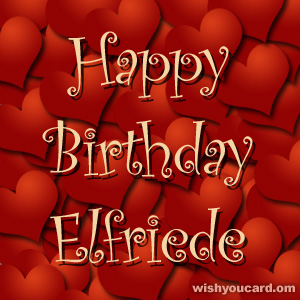 happy birthday Elfriede hearts card