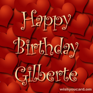 happy birthday Gilberte hearts card