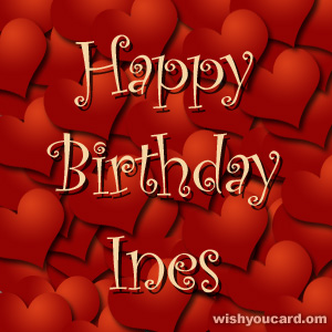 happy birthday Ines hearts card