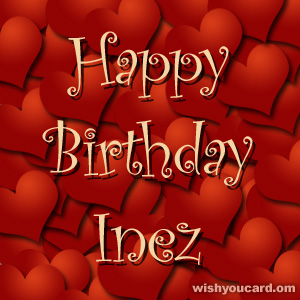 happy birthday Inez hearts card