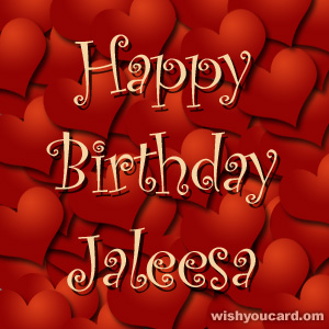 happy birthday Jaleesa hearts card