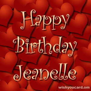 happy birthday Jeanelle hearts card