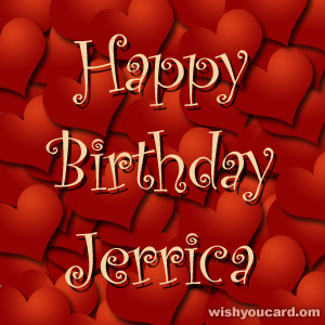 happy birthday Jerrica hearts card