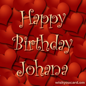 happy birthday Johana hearts card