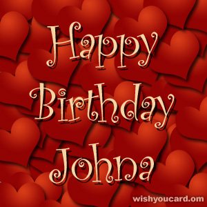happy birthday Johna hearts card