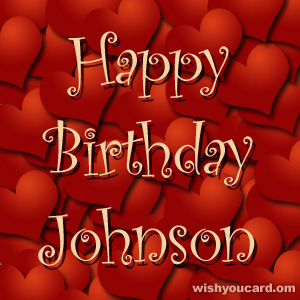 happy birthday Johnson hearts card