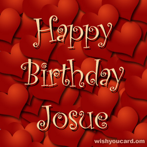 happy birthday Josue hearts card