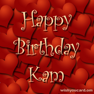 happy birthday Kam hearts card