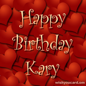 happy birthday Kary hearts card