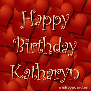 happy birthday Katharyn hearts card
