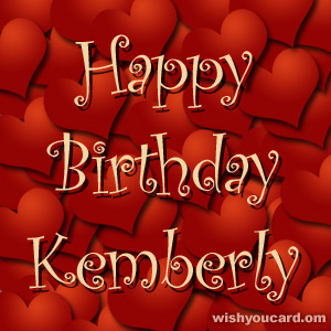 happy birthday Kemberly hearts card