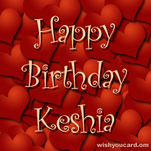 happy birthday Keshia hearts card
