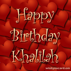 happy birthday Khalilah hearts card