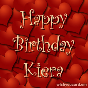 happy birthday Kiera hearts card