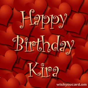 happy birthday Kira hearts card
