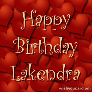 happy birthday Lakendra hearts card