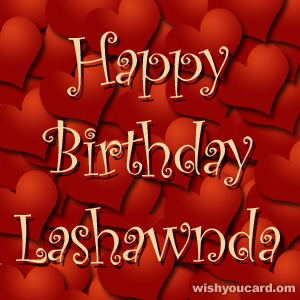 happy birthday Lashawnda hearts card