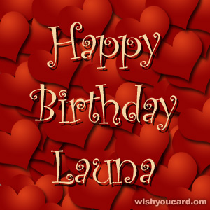 happy birthday Launa hearts card