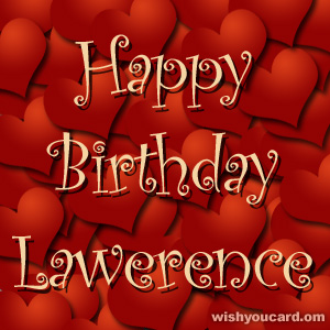 happy birthday Lawerence hearts card
