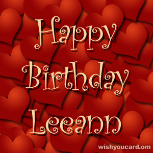 happy birthday Leeann hearts card